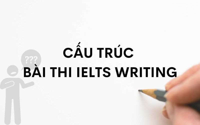 Phần Task 2 IELTS Writing