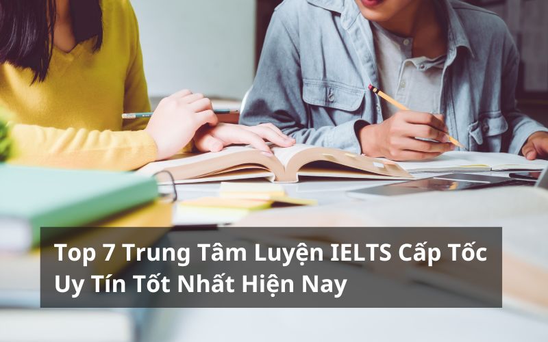 trung tâm luyện ielts cấp tốc