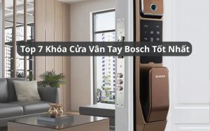 top khóa cửa vân tay bosch